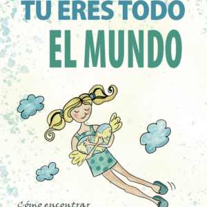 Tú eres todo el mundo