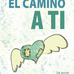 El camino a ti